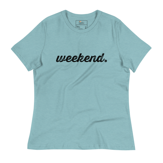 Weekend Women's Relaxed T-Shirt